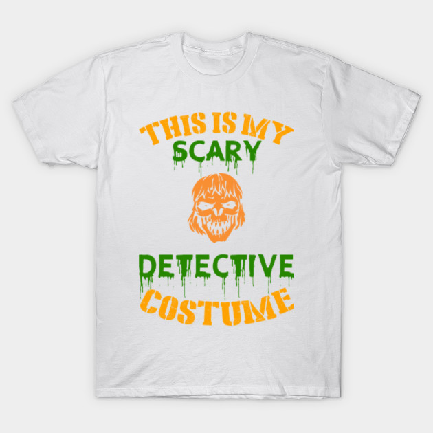 This Is My Scary Detective Costume T-Shirt-TOZ